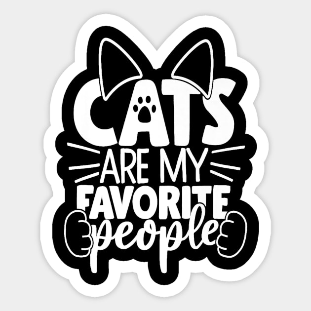 Cats Are My Favorite People Cat Cat Mom White Cat Sticker by Peter Smith